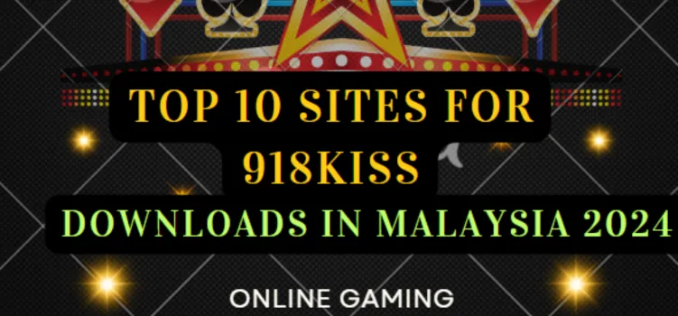 Top 10 Sites for 918kiss Downloads in Malaysia 2024